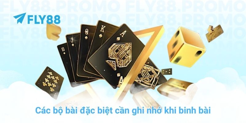 Các bộ bài đặc biệt cần ghi nhớ khi binh bài